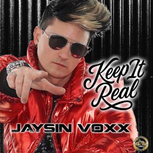 Keep It Real by Jaysin Voxx